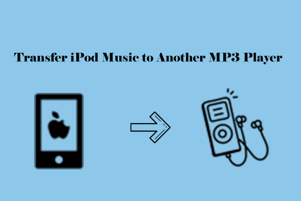 Ways to Transfer iPod Music to Another MP3 Player