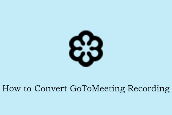 How to Convert GoToMeeting Recording to Another Format?