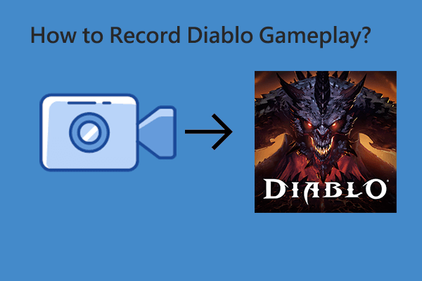 How to Record Diablo Gameplay by Different Means – Solved