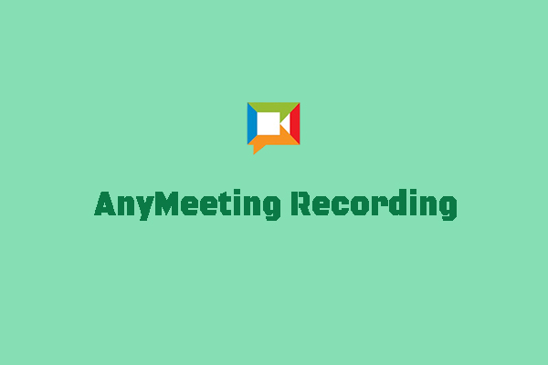 AnyMeeting Recording: How to Record AnyMeeting [PC/Phone]