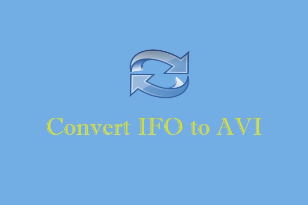 How to Convert IFO to AVI with Ease [Desktop & Online]