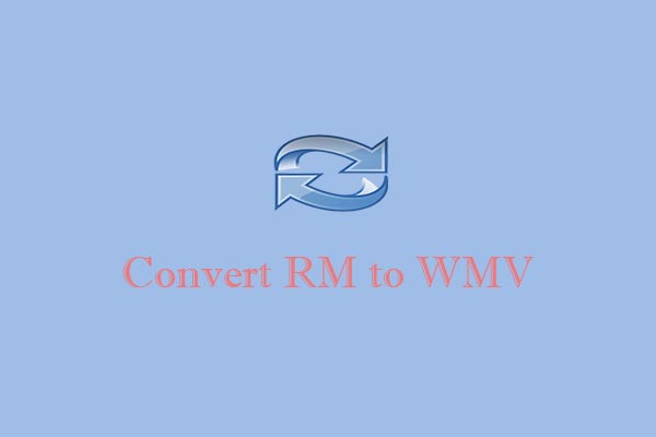 How to Convert RM to WMV with Easy Mouse Clicks