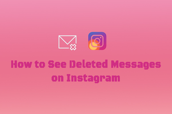 How to See and Recover Deleted Messages on Instagram – 4 Ways