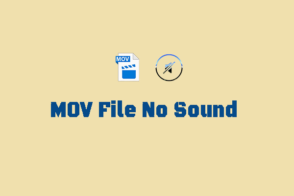 3 Workable Solutions to Fix MOV File No Sound Error | Easy & Quick