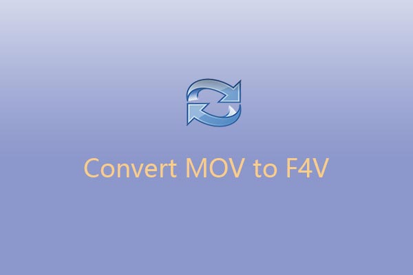 How to Convert MOV to F4V for Free