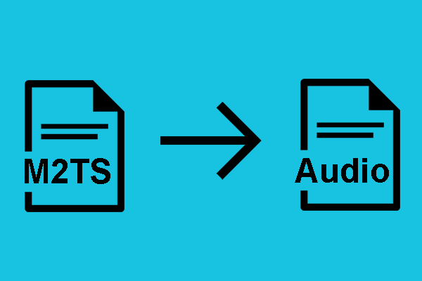 How to Extract Audio from M2TS Files Easily and Quickly?