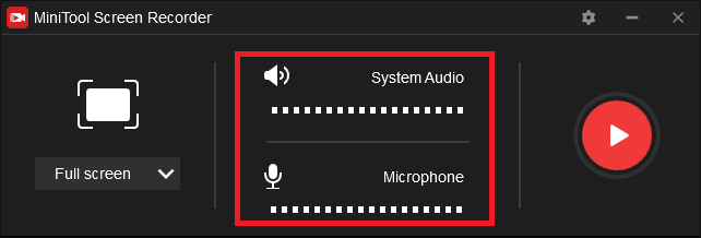 Click System Audio and Microphone in the MiniTool Screen Recorder panel to record the system audio and your voice