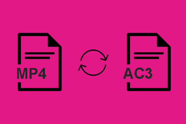 Diverse Methods to Easily Convert MP4 to AC3 and Vice Versa