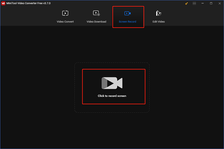 Click the Click to record screen button to open the screen recorder in MiniTool Video Converter