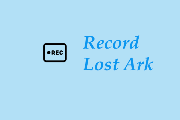 Effective Ways to Record Lost Ark Gameplay Smoothly