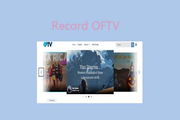 What Is OFTV and How to Screen Record OFTV