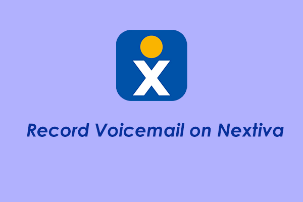 How to Record Voicemail on Nextiva Easily? Answered!