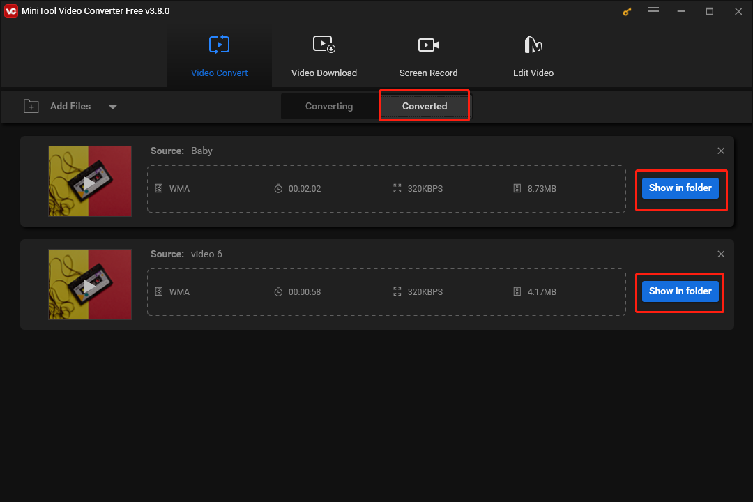 Move to the Converted section and click on Show in folder in MiniTool Video Converter to check your converted files