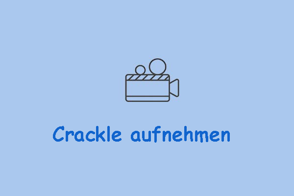 Wie nimmt man Crackle-Videos für die Offline-Wiedergabe auf