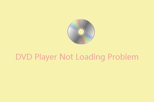 How to Fix DVD Player Not Loading Problem