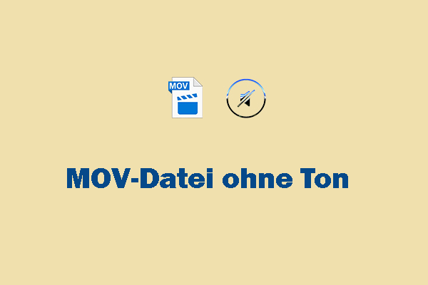 3 effektive Lösungen für das Problem „MOV-Datei ohne Ton“ | Einfach & Schnell