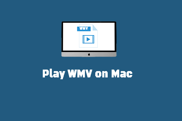 How to Play WMV on Mac with or Without Conversion – Solved