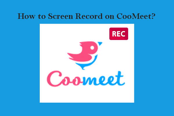 How to Screen Record on CooMeet Effortlessly and Quickly?