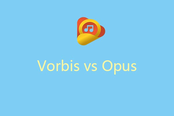 Vorbis vs Opus: What Are the Differences and How to Convert