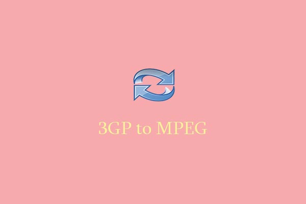 4 Easy Converters to Transform 3GP to MPEG and Vice Versa