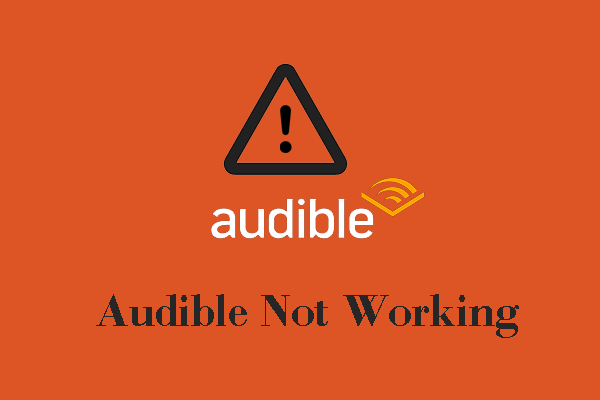 An Effortless and Expert Way to Fix Audible Not Working