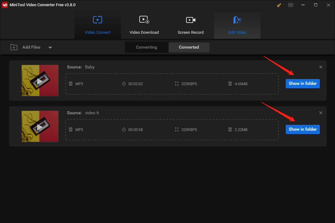 Navigate to the Converted section and click on Show in folder in MiniTool Video Converter to check your converted files