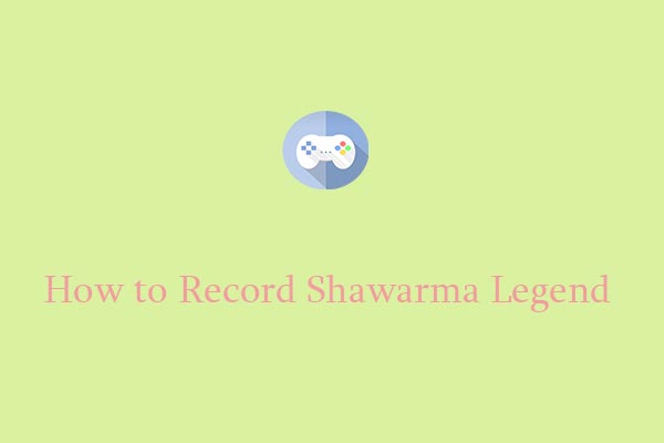 3 Trusted Tricks: How to Record Shawarma Legend