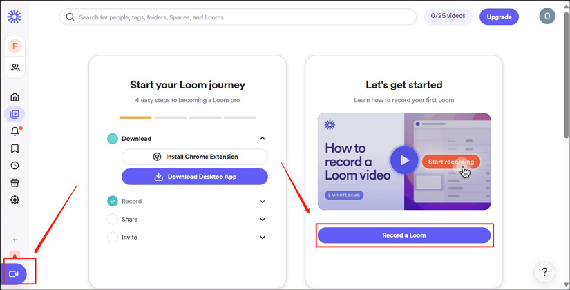 Click on the Record a Loom option or the Record a video option in the My Library subtab of Loom