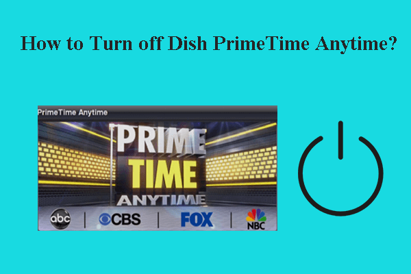 How to Turn off Dish PrimeTime Anytime – Detailed Guidance