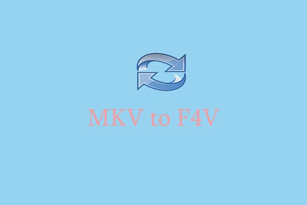 Unlock the Secrets of MKV to F4V Conversion [Desktop/Online]