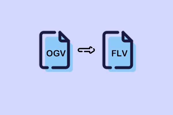 Specific Guide on How to Convert OGV to FLV with Ease [Windows]