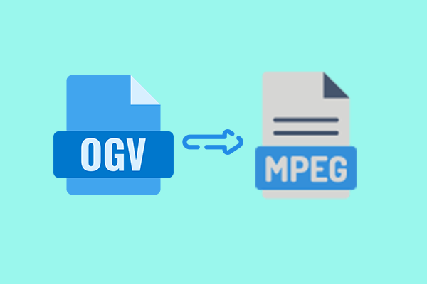 Expert Guide on How to Convert OGV to MPEG/MPG Efficiently