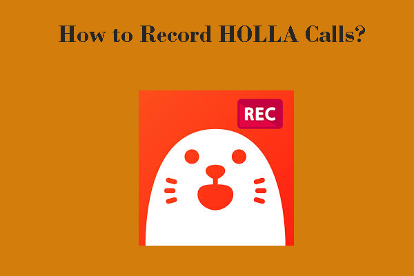 The Best Way to Record HOLLA Calls Effortlessly and Quickly