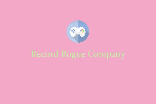 Record Rogue Company: Chronicle Your Gaming Glory