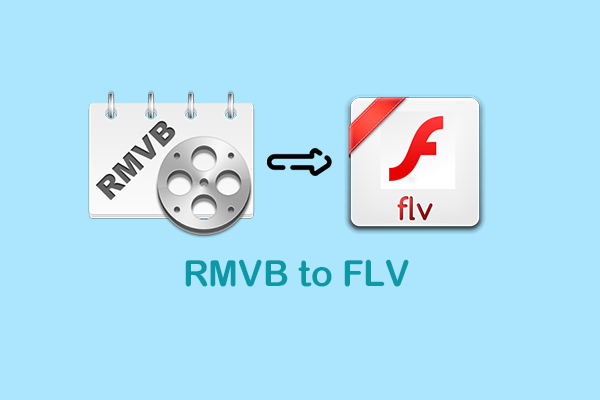 Ultimate Guide to Hassle-Free RMVB to FLV Conversion [3 Methods]