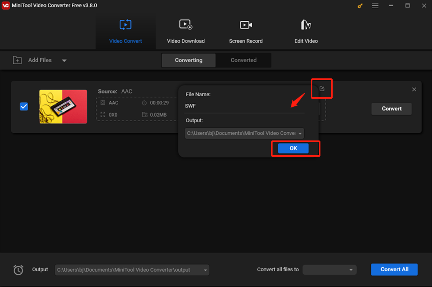 Click the pen icon next to Target to rename the output file and select an output folder for format conversion in MiniTool Video Converter