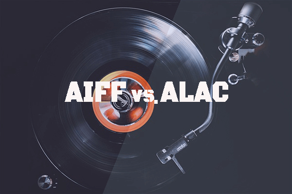 AIFF vs. ALAC: Welches ist besser? –  Ein vollständiger Vergleich