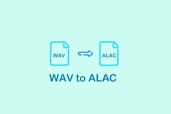 Ultimate Guide on How to Convert WAV to ALAC Effortlessly