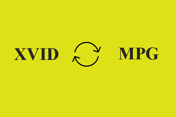 Proven and Easy Steps to Convert XVID to MPG and Vice Versa