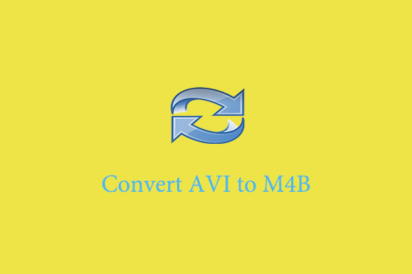 Convert AVI to M4B & Vice Versa with 3 Methods [Desktop/Online]