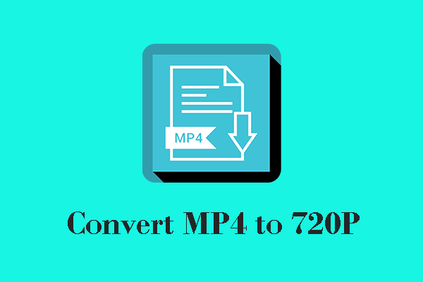 Ultimate Methods to Convert MP4 to 720P Effortlessly and Fast