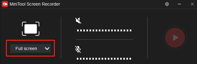 Click Full screen in the MiniTool Screen Record panel and choose the Select region from the dropdown to decide a recording area