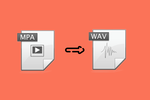 How to Convert MPA to WAV Efficiently and Effortlessly? Solved!