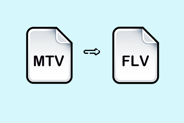 3 Effective Methods to Convert MTV to FLV with Ease [Pro Guide]