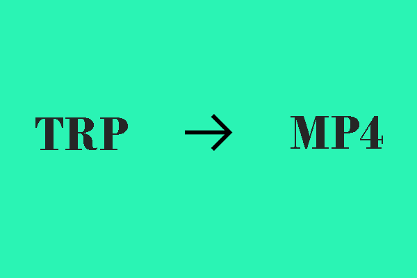 Effortless Methods to Convert TRP to MP4 Efficiently and Quickly