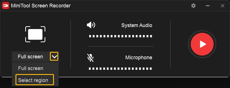 Click the inverted arrow next to Full screen to choose Select region and then drag the cursor to customize a recording area in MiniTool Screen Recorder