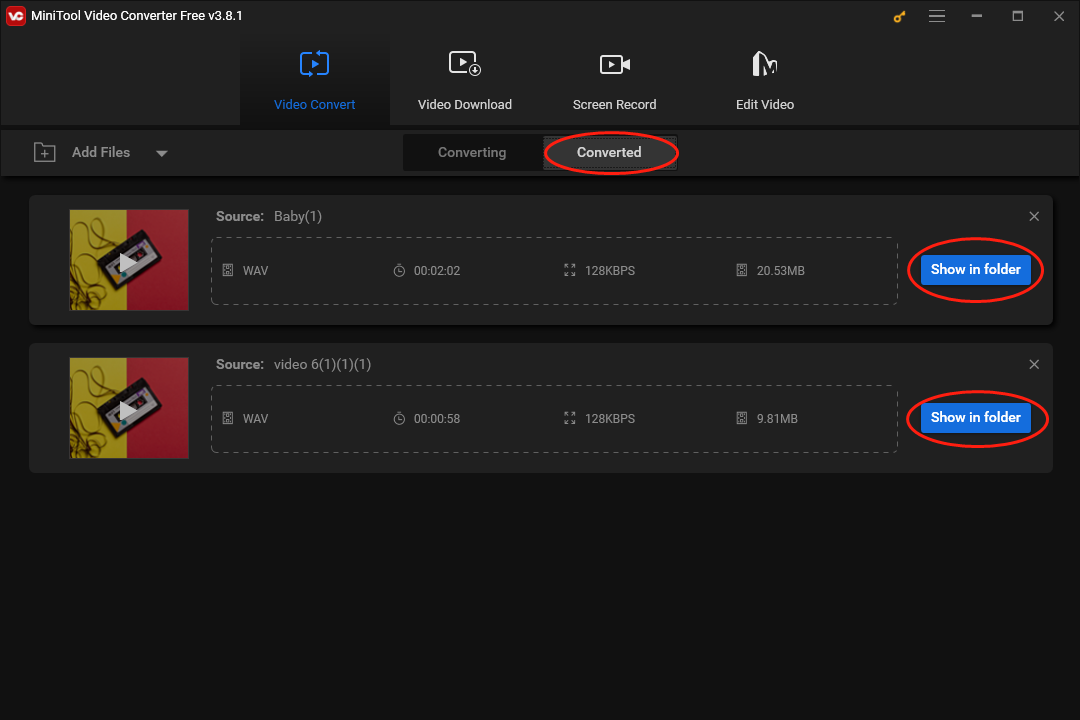 Click on Show in folder in the Converted section of MiniTool Video Converter to locate and check your converted files