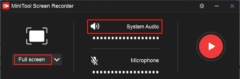 Keep the default Full screen option and turn on the System Audio option on the MiniTool Screen Recorder panel