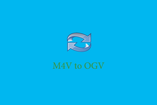 How to Convert M4V to OGV: 5 Quick and Quick Methods