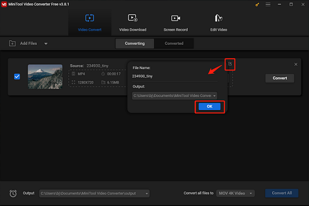 Click the edit icon next to Target to rename the output video and select an output folder for format conversion in MiniTool Video Converter